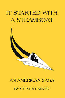 It Started with A Steamboat on Hardback by STEVEN HARVEY