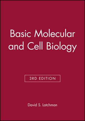 Basic Molecular and Cell Biology by David S. Latchman image
