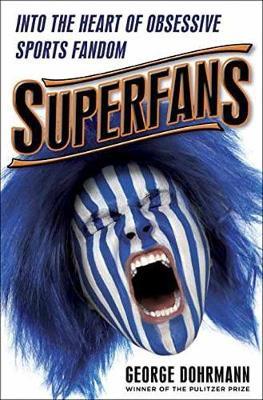 Superfans on Hardback by George Dohrmann