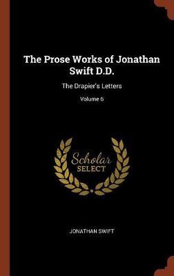 The Prose Works of Jonathan Swift D.D. by Jonathan Swift image