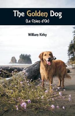 The Golden Dog (Le Chien d'Or) by William Kirby image