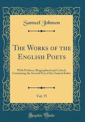 The Works of the English Poets, Vol. 75 by Samuel Johnson image