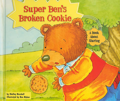 Super Ben's Broken Cookie by Shelley Marshall image