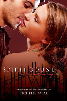 Spirit Bound (Vampire Academy #5) image