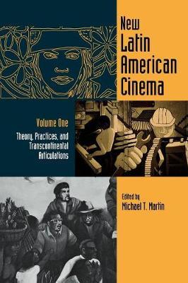 New Latin American Cinema Vol one; Theory, Practices, and Transcontinental Articulations image