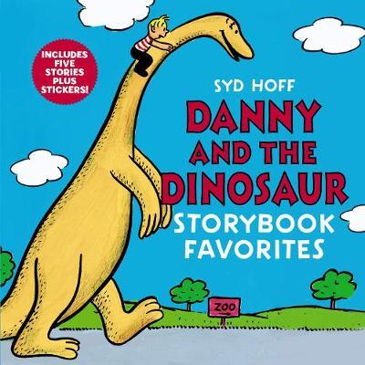 Danny and the Dinosaur Storybook Favorites by Syd Hoff image