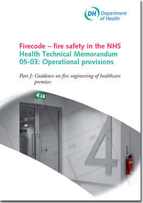 Firecode - Fire Safety in the NHS: Pt. J by Great Britain. Department of Health Estates and Facilities Division image