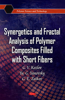 Synergetics & Fractal Analysis of Polymer Composites Filled with Short Fibers by G.V. Kozlov image