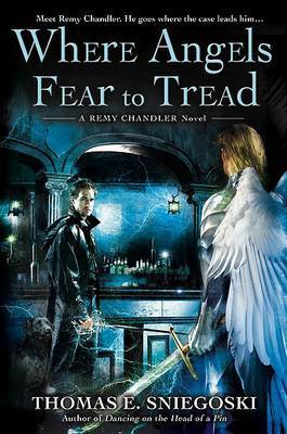 Where Angels Fear to Tread by Thomas E Sniegoski image