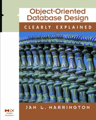 Object-Oriented Database Design Clearly Explained by Jan L. Harrington image