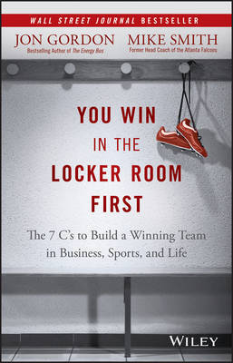 You Win in the Locker Room First by Jon Gordon image