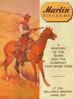 Marlin Firearms by William S. Brophy image
