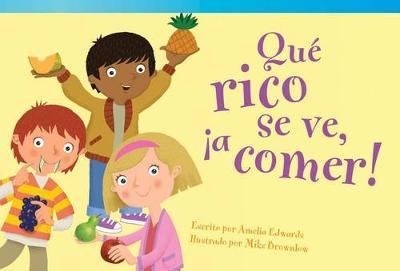 Que Rico Se Ve, A Comer! on Paperback by Amelia Edwards