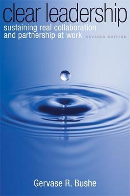 Clear Leadership by Gervase R. Bushe image