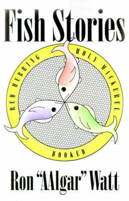 Fish Stories by Ron "AAlgar" Watt image