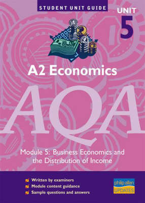 A2 Economics AQA: Business Economics and the Distribution of Income: Module 5 by Ray Powell image