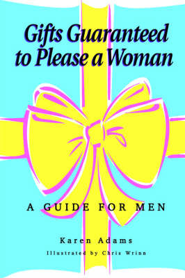 Gifts Guaranteed to Please a Woman by Karen Adams image
