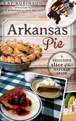 Arkansas Pie by Kat Robinson image
