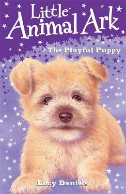 Little Animal Ark: 1: The Playful Puppy by Lucy Daniels image