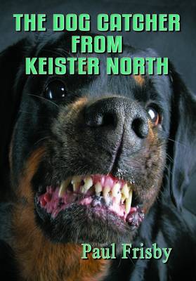 The Dog Catcher from Keister North by Paul Frisby image