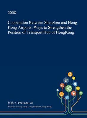 Cooperation Between Shenzhen and Hong Kong Airports by Pok-Man Or image