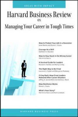 Harvard Business Review on Managing Your Career in Tough Times image