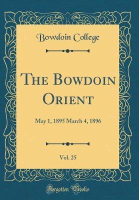 The Bowdoin Orient, Vol. 25 by Bowdoin College image