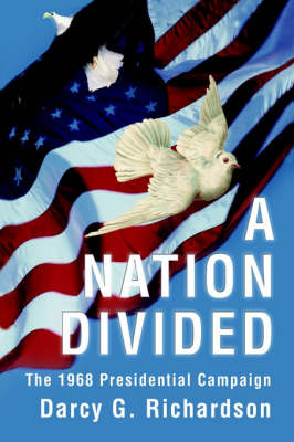 A Nation Divided by Darcy G Richardson image