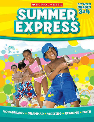 Summer Express, Between Grades 3 & 4 by Scholastic Teaching Resources image