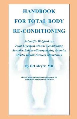 Handbook for Total Body Re-Conditioning by Delbert H Meyer MD image