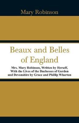 Beaux and Belles of England by Mary Robinson image
