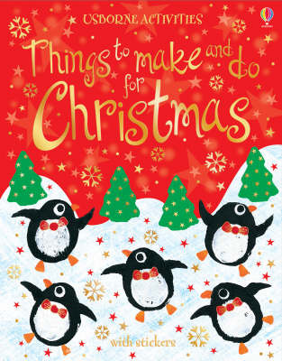 Things to Make and Do for Christmas by Fiona Watt image