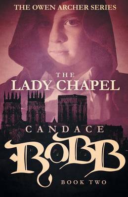The Lady Chapel by Candace Robb image