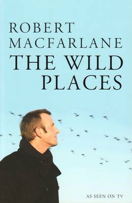 Wild Places by Robert Macfarlane image