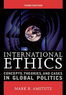 International Ethics on Hardback by Mark R. Amstutz