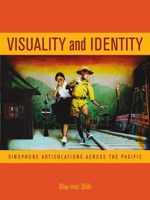 Visuality and Identity by Shu-mei Shih image