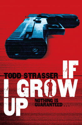 If I Grow Up by Todd Strasser image