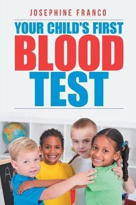 Your Child's First Blood Test by Josephine Franco image
