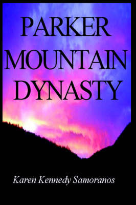 Parker Mountain Dynasty by Karen Kennedy Samoranos image