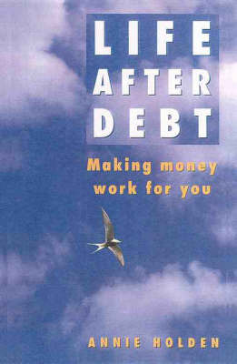 Life after Debt by Annie Holden image