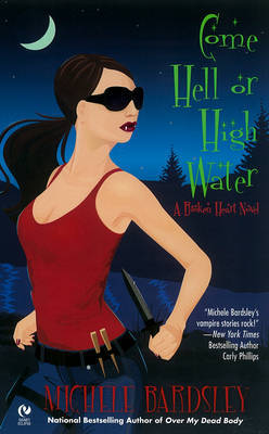 Come Hell or High Water by Michele Bardsley image