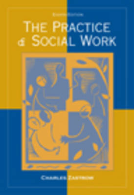 Practice of Social Work 8e by ZASTROW image