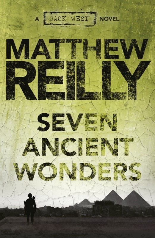 The Seven Ancient Wonders by Matthew Reilly