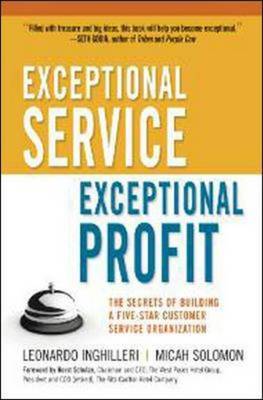 Exceptional Service, Exceptional Profit: The Secrets of Building a Five-Star Customer Service Organization by Leonardo Inghilleri image