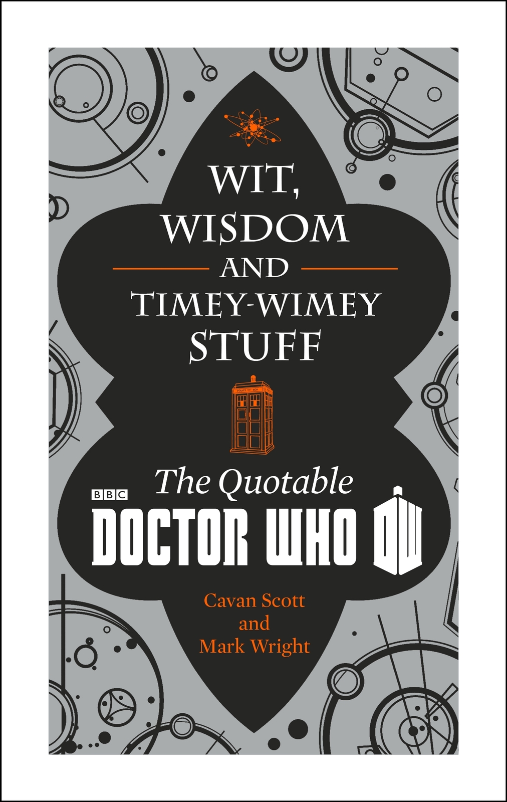 Doctor Who: Wit, Wisdom and Timey Wimey Stuff - The Quotable Doctor Who by Cavan Scott image