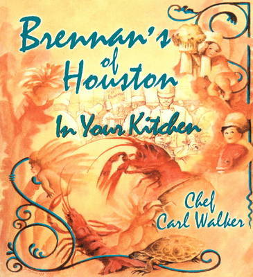 Brennan's of Houston in Your Kitchen by Carl Walker image