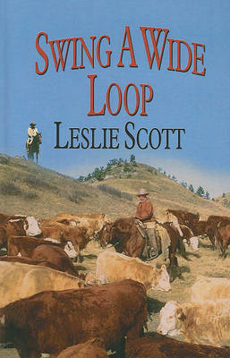 Swing a Wide Loop on Hardback by Leslie Scott