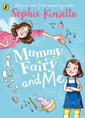 Mummy Fairy and Me by Sophie Kinsella image