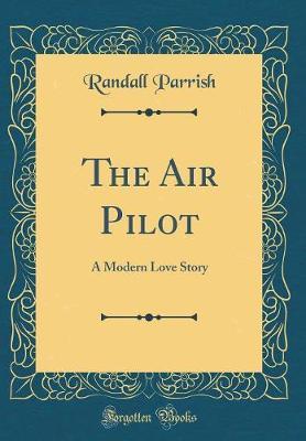 The Air Pilot by Randall Parrish image