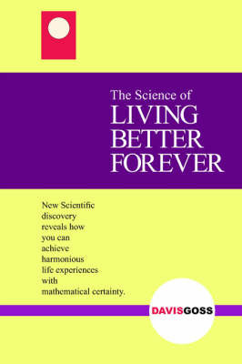 The Science of LIVING BETTER FOREVER image